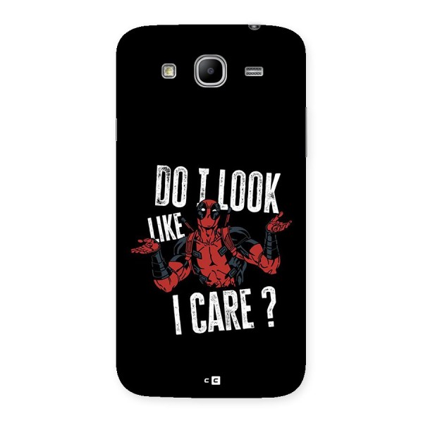 Do I Care Back Case for Galaxy Mega 5.8