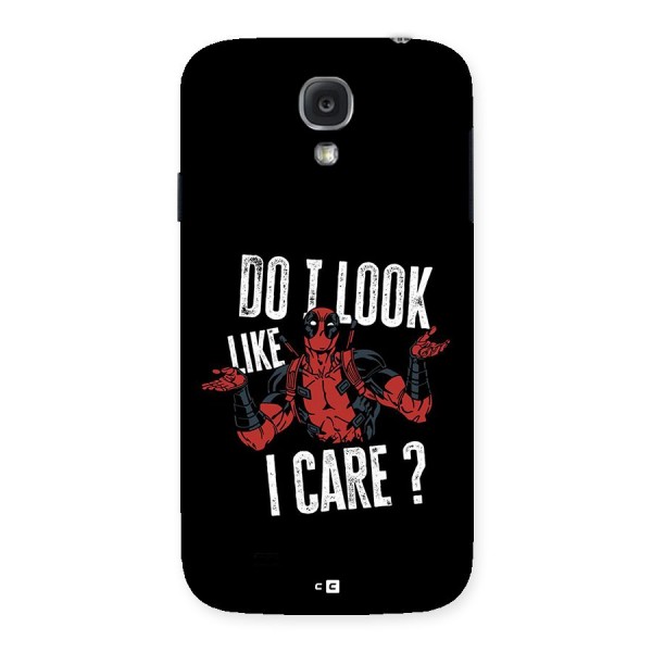 Do I Care Back Case for Galaxy S4