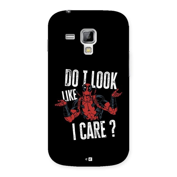 Do I Care Back Case for Galaxy S Duos