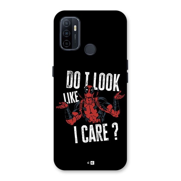 Do I Care Back Case for Oppo A53