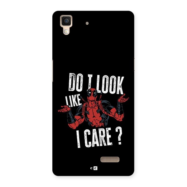 Do I Care Back Case for Oppo R7