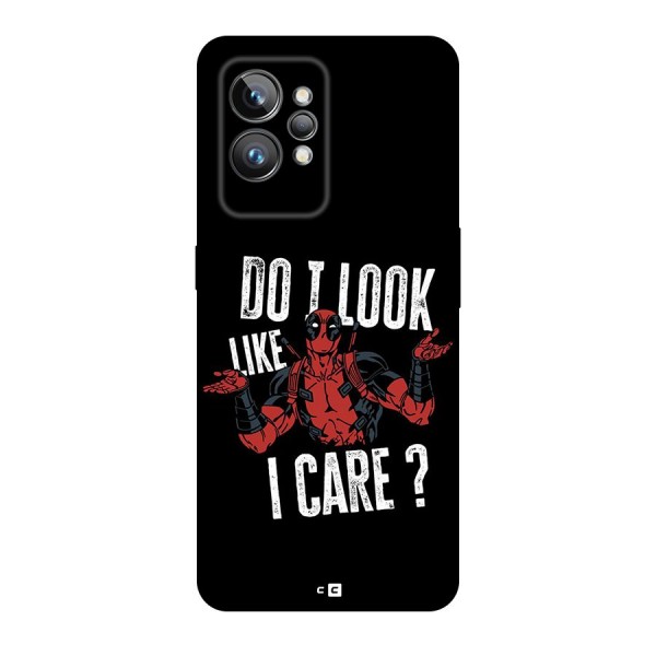 Do I Care Back Case for Realme GT2 Pro