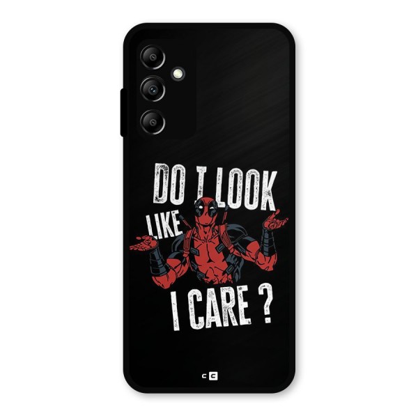 Do I Care Metal Back Case for Galaxy A14 5G