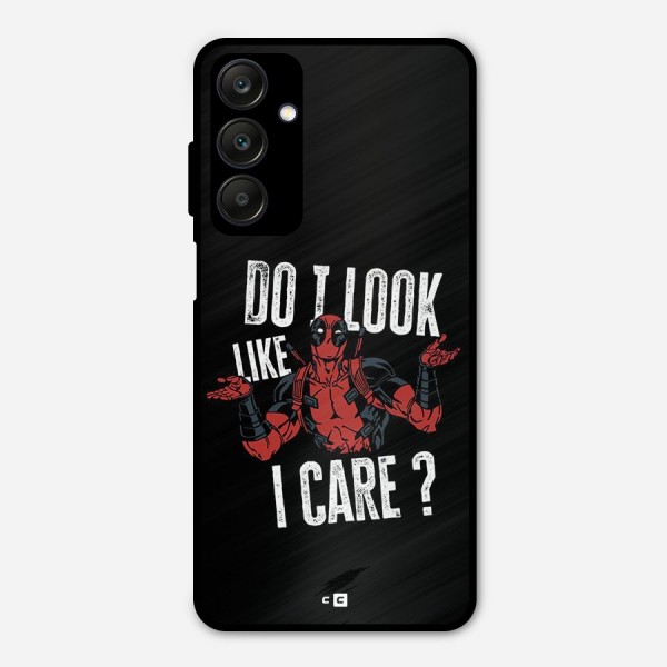 Do I Care Metal Back Case for Galaxy A25 5G