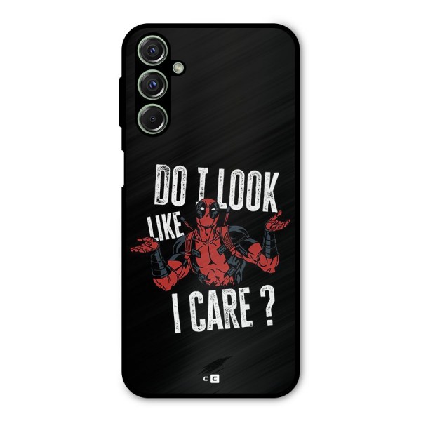 Do I Care Metal Back Case for Galaxy F34