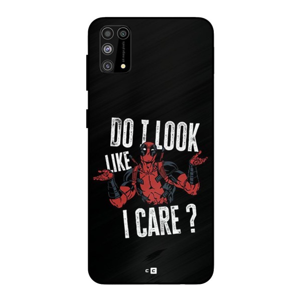 Do I Care Metal Back Case for Galaxy M31