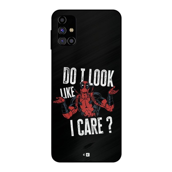 Do I Care Metal Back Case for Galaxy M31s