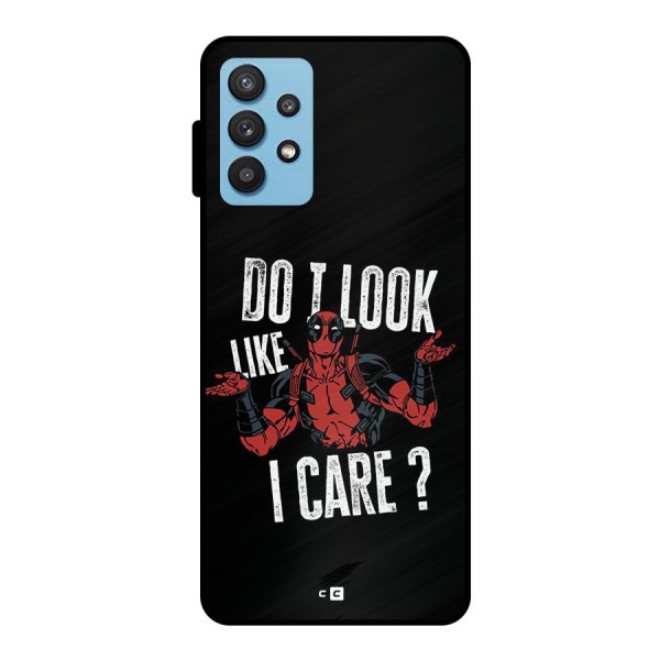 Do I Care Metal Back Case for Galaxy M32 5G