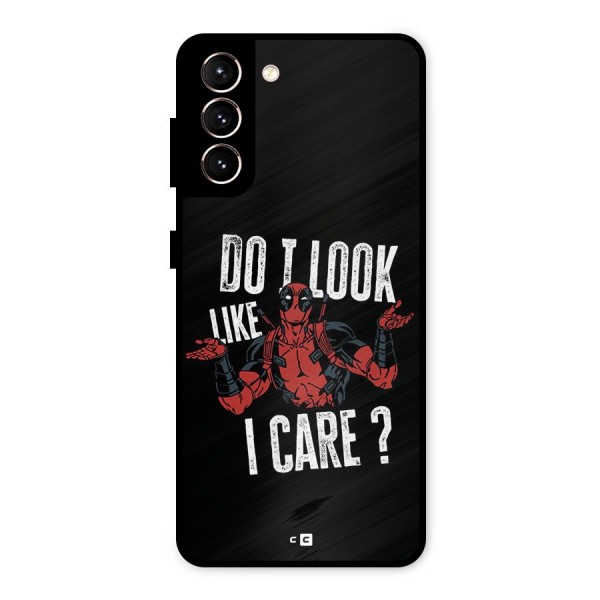 Do I Care Metal Back Case for Galaxy S21 5G