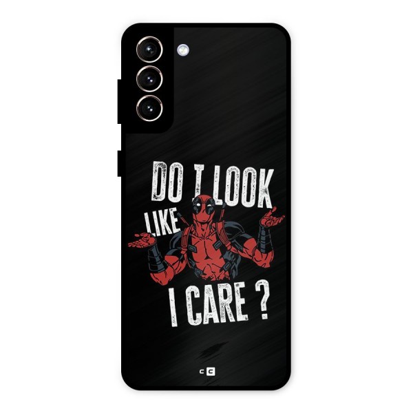 Do I Care Metal Back Case for Galaxy S21 Plus