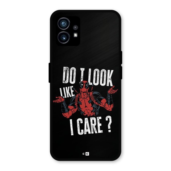 Do I Care Metal Back Case for Nothing Phone 1