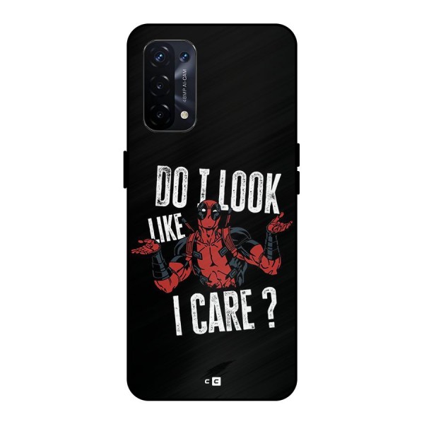 Do I Care Metal Back Case for Oppo A74 5G