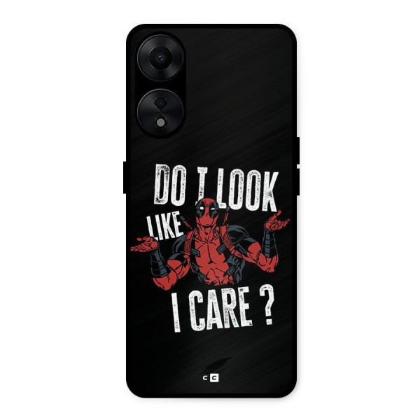 Do I Care Metal Back Case for Oppo A78 5G