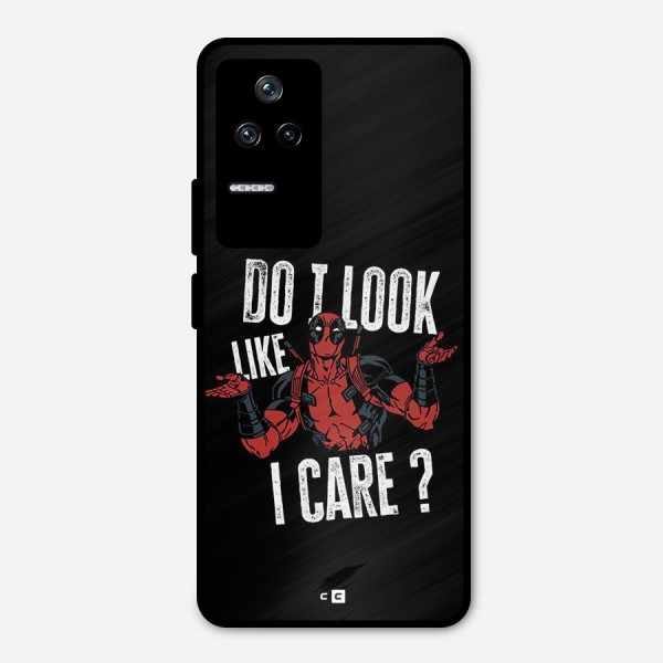 Do I Care Metal Back Case for Poco F4 5G