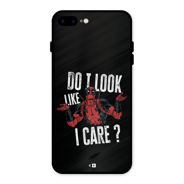 Do I Care Metal Back Case for iPhone 7 Plus