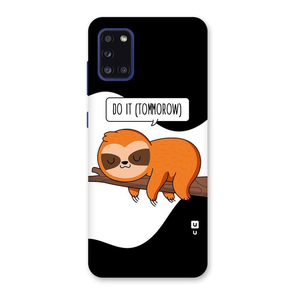 Do It Tommorow Back Case for Galaxy A31