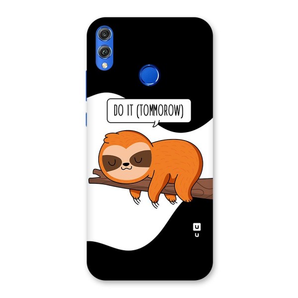 Do It Tommorow Back Case for Honor 8X