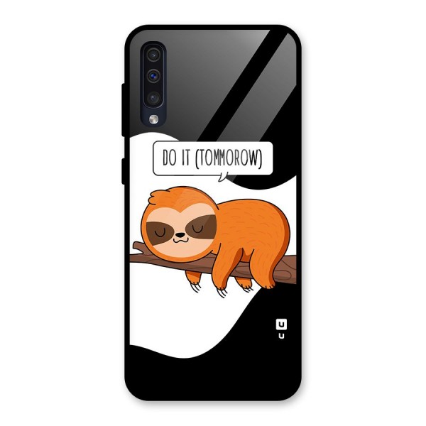 Do It Tommorow Glass Back Case for Galaxy A50s