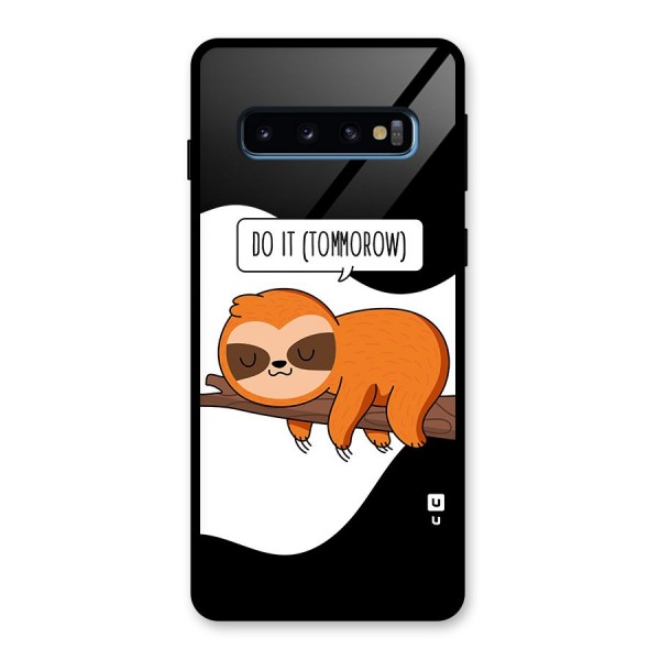 Do It Tommorow Glass Back Case for Galaxy S10