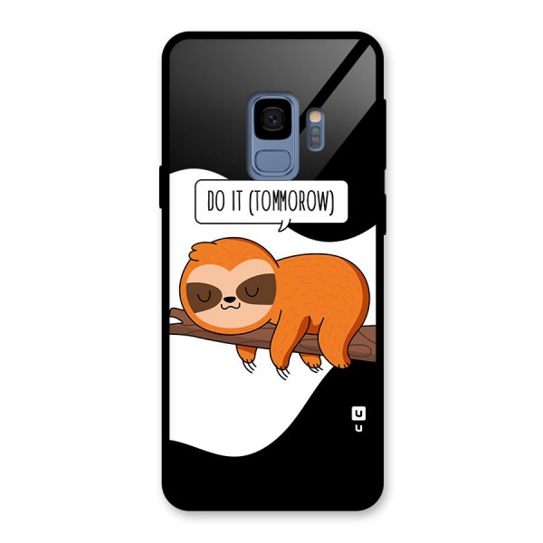 Do It Tommorow Glass Back Case for Galaxy S9