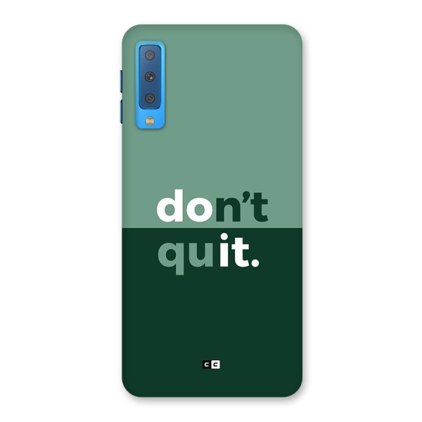 Do Not Quit Back Case for Galaxy A7 (2018)