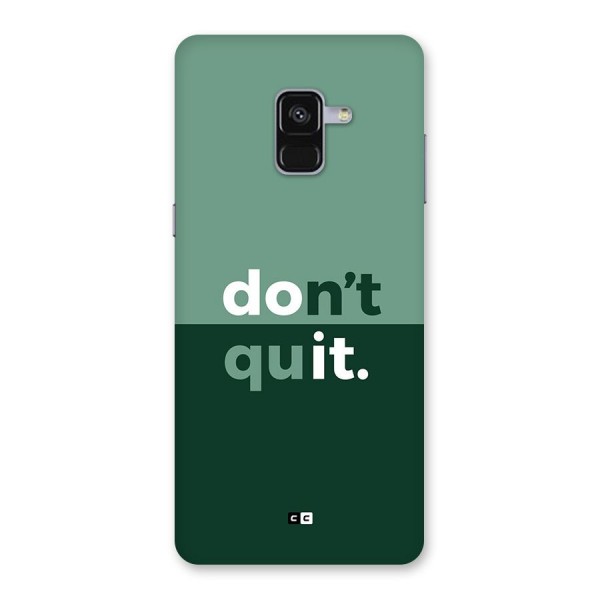 Do Not Quit Back Case for Galaxy A8 Plus