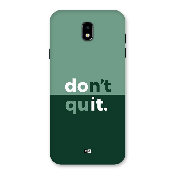 Do Not Quit Back Case for Galaxy J7 Pro