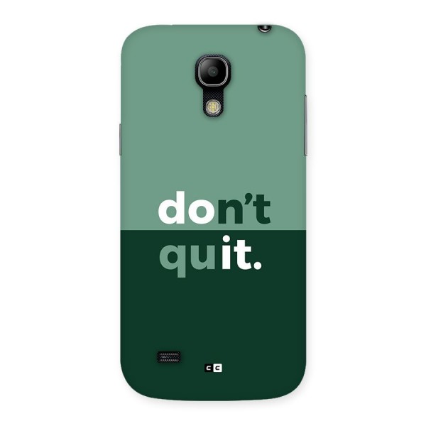 Do Not Quit Back Case for Galaxy S4 Mini