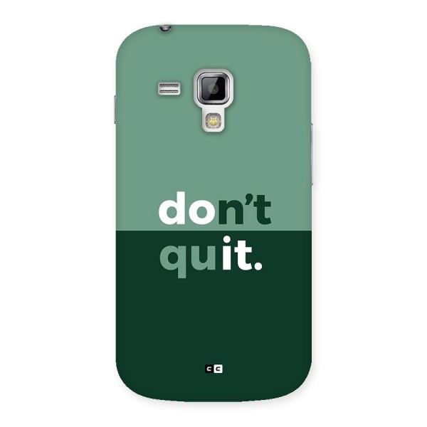 Do Not Quit Back Case for Galaxy S Duos