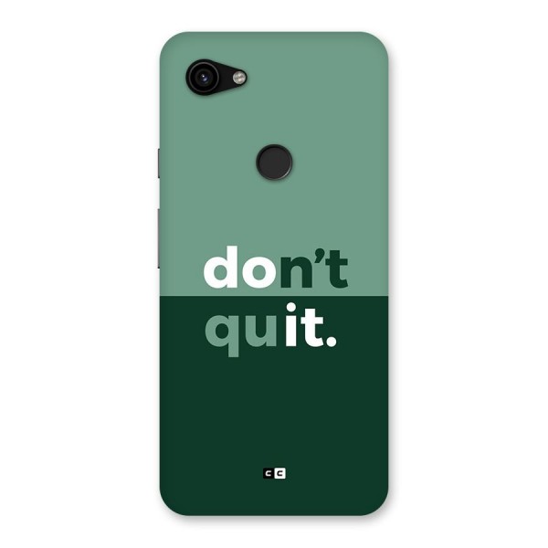 Do Not Quit Back Case for Google Pixel 3a XL