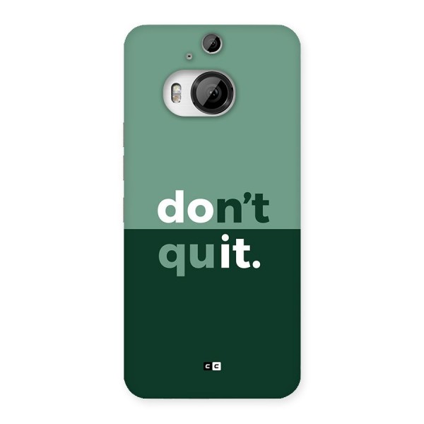 Do Not Quit Back Case for HTC One M9 Plus