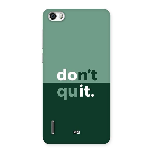 Do Not Quit Back Case for Honor 6