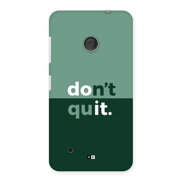 Do Not Quit Back Case for Lumia 530