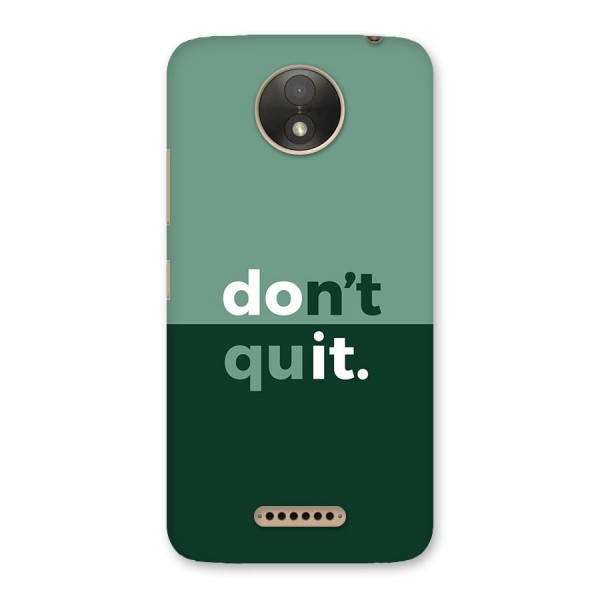 Do Not Quit Back Case for Moto C Plus