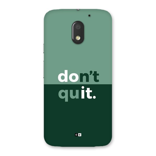 Do Not Quit Back Case for Moto E3 Power