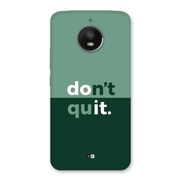 Do Not Quit Back Case for Moto E4 Plus