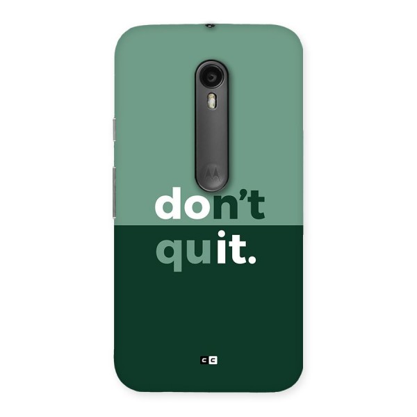 Do Not Quit Back Case for Moto G3