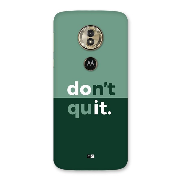 Do Not Quit Back Case for Moto G6 Play