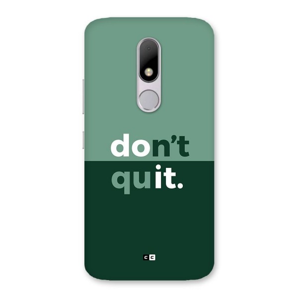 Do Not Quit Back Case for Moto M