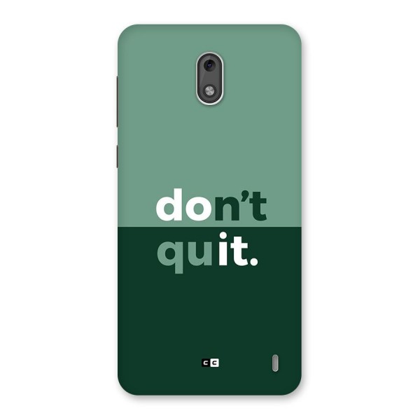 Do Not Quit Back Case for Nokia 2