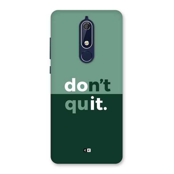 Do Not Quit Back Case for Nokia 5.1