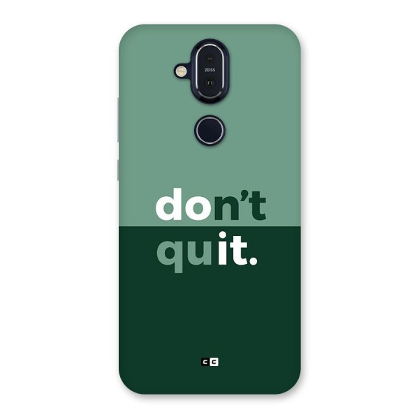 Do Not Quit Back Case for Nokia 8.1