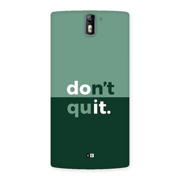 Do Not Quit Back Case for OnePlus One