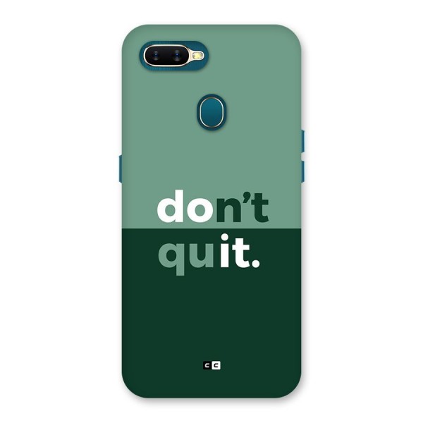 Do Not Quit Back Case for Oppo A11k