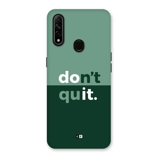 Do Not Quit Back Case for Oppo A31