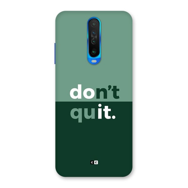 Do Not Quit Back Case for Poco X2