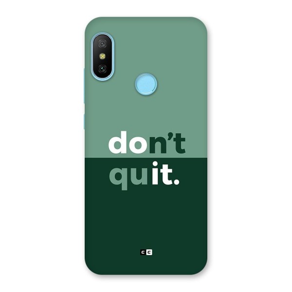 Do Not Quit Back Case for Redmi 6 Pro