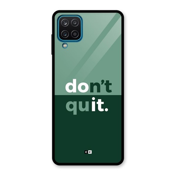 Do Not Quit Glass Back Case for Galaxy A12