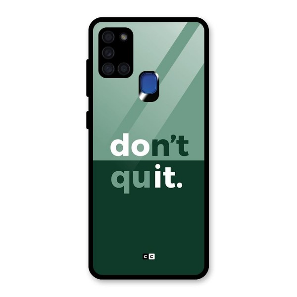 Do Not Quit Glass Back Case for Galaxy A21s