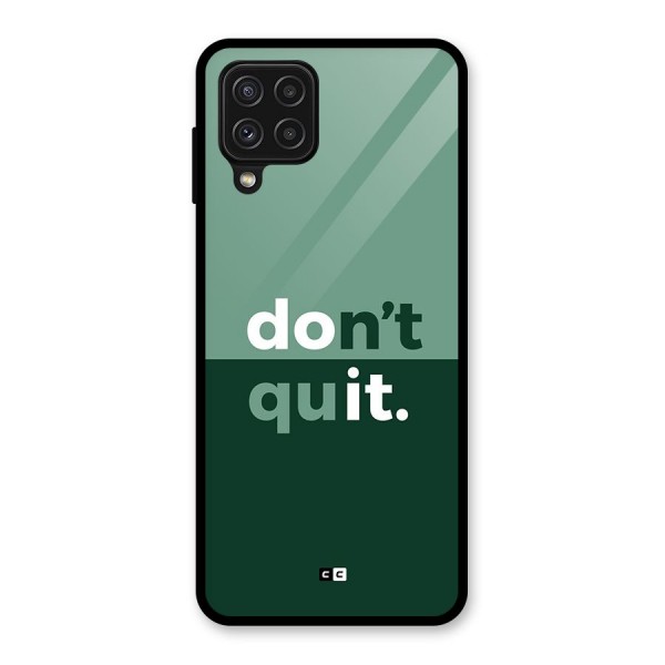 Do Not Quit Glass Back Case for Galaxy A22 4G